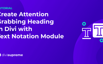 How to Create Attention-Grabbing Headings in Divi using Text Notation Module