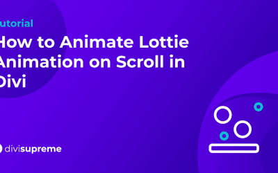 How to animate Lottie Animation on Scroll in Divi