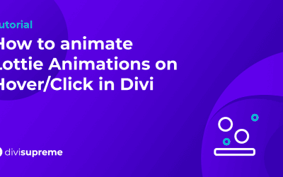 How to animate Lottie Animations on Hover/Click in Divi