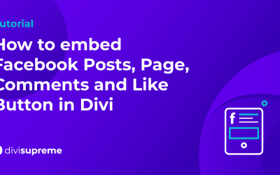 How to embed Facebook Posts, Page, Comments and Like Button in Divi