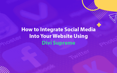 How to Integrate Social Media Into Your Website Using Divi Supreme