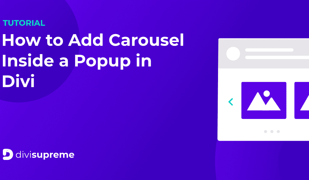 How to Add Carousel Popup in Divi