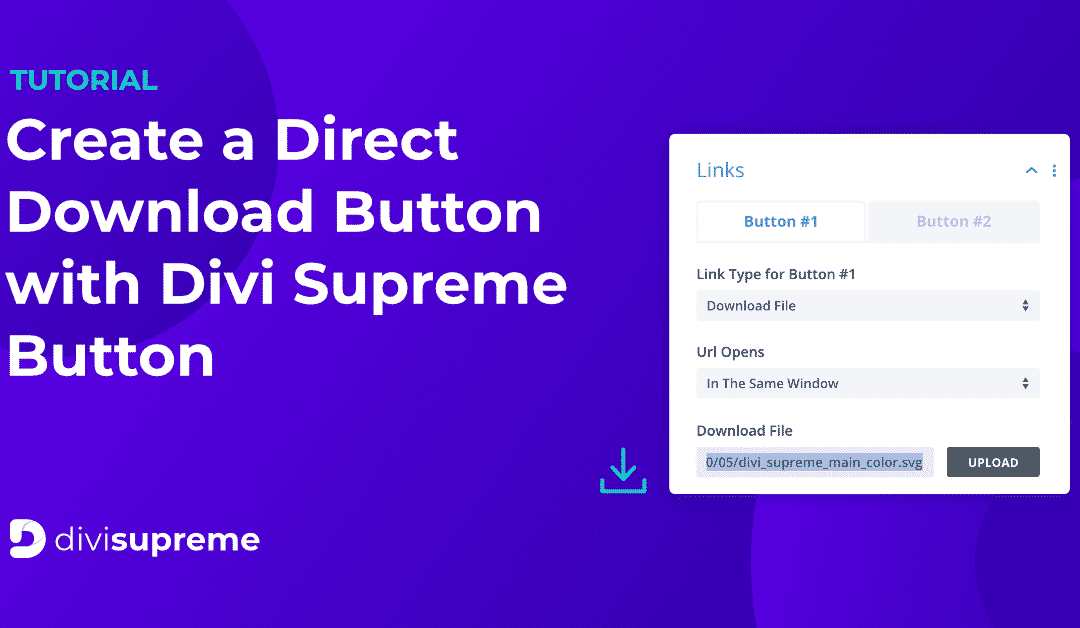 How to Create a Direct Download Button with Divi Supreme Button Module