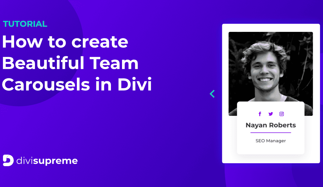 How to create Beautiful Team Carousels in Divi