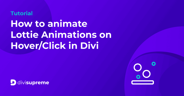How to animate Lottie Animations on Hover/Click in Divi