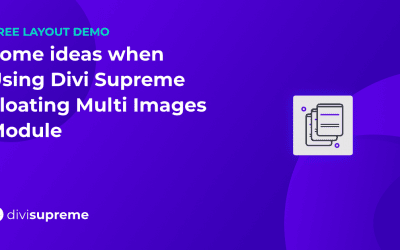 Free Layout Demo: Divi Supreme Floating Multi Images Module