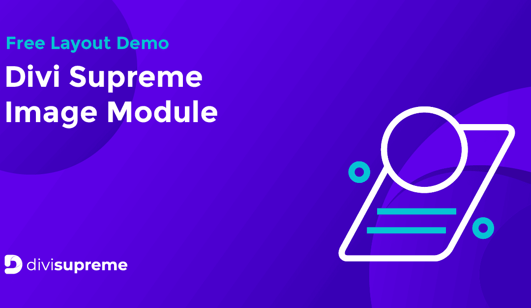 Free Layout Demo: Divi Supreme Image Module