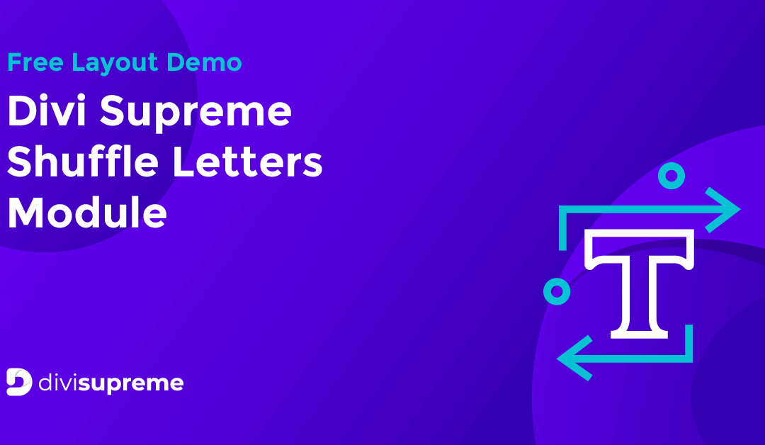 Free Layout Demo: Divi Supreme Shuffle Letter Module