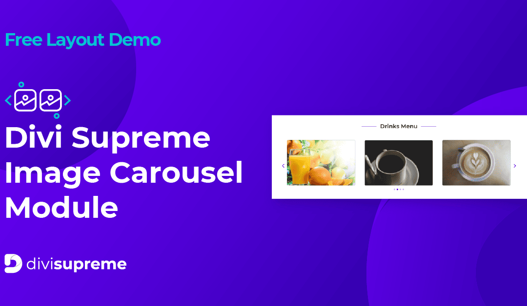 Free Layout Demo: Divi Supreme Image Carousel Module